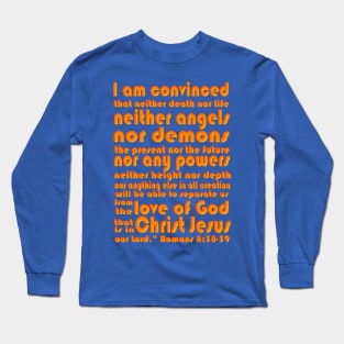 Romans Scripture Tee Long Sleeve T-Shirt